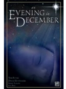 Evening In December by Bible Fettke Huntsinger and Sterling - Fettkehuntsingerst - for SATB
