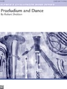 Praeludium & Dance by Sheldon Robert for Full Score