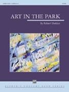 Art In The Park by Sheldon Robert for Concert Band