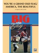You're a Grand Old Flag / America the Beautiful by - Story Michael - for Conductor