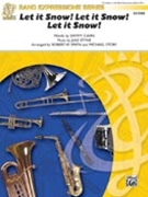 Let It Snow Let It Snow Let It Snow by Styne Jule - Smith and Story - for Concert Band