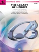 Legacy Of Heroes by Ward Samuel A - Story Michael - for Concert Band