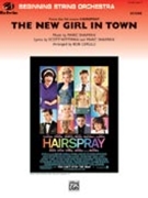 The New Girl in Town (from Hairspray) by Shaiman Marc - Cerulli Bob - for String Orc