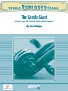 Gentle Giant by Phillips Bob for String Orchestra W