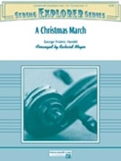 Christmas March A by Handel George Frideric - Meyer Richard - for Full Score