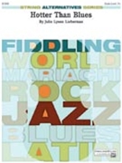 Hotter Than Blues by Lieberman Julie Lyonn for String Orchestra