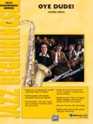Oye Dude by Lopez Victor for Jazz Ensemble