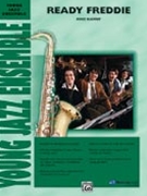 Ready Freddie by Kamuf Mike for Jazz Ensemble