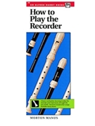 How To Play The Recorder by Manus Morty - Handy Guide - for Soprano Re