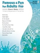 Famous & Fun For Adults Pop Bk 2 by - Matz Carol - for Piano Collection (Book 2)