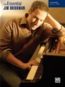 Essential Jim Brickman Volume 1 by Brickman Jim Jim Brickman for Piano Collection