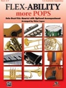 Flex-ability More Pops by Various - Lopez Victor - for French Horn Collection