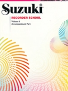 Suzuki Recorder School (Soprano and Alto Recorder) Accompaniment by for Recorder
