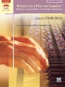What Can I Play On Sunday Book 5 Sept-Oct by - Berry Cindy - for Piano