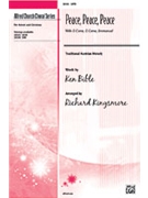 Peace Peace Peace by Bible Ken - Kingsmore Richard - for SATB