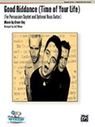 Good Riddance (time Of Your Life) by - Moore Jeff - Green Day for Percussion Choir