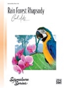 Rain Forest Rhapsody by Matz Carol for Piano