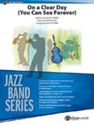 On A Clear Day (You Can See Forever) by Lerner and Lane - Cooper Jack - for Jazz Ensemble