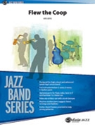 Flew The Coop by Berg Kris for Jazz Ensemble