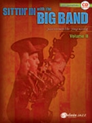 Sittin' In With The Big Band Volume 2 for Alto Sax (Vol 2)