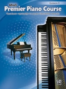 Premier Piano Lesson 5 by Alexander Kowalchyk and Lancaster for Piano Method