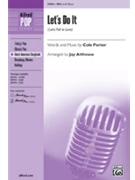 Let's Do It (Let's Fall In Love) by Porter Cole - Althouse Jay - for SSA