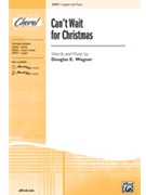 Can't Wait For Christmas by Wagner Douglas E for 2-Part