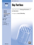 Slap That Bass by Gershwin George - Shackley Larry - for SAB and Piano