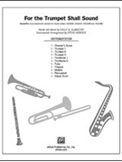For The Trumpet Shall Sound by Albrecht Sally K for Instrumental Parts