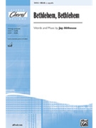 Bethlehem Bethlehem by Althouse Jay for SSAB