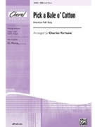 Pick A Bale O' Cotton by - Terhune Charles - for SSA