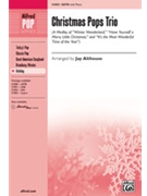 Christmas Pops Trio by - Althouse Jay - for SATB