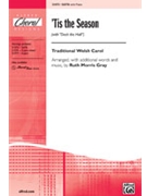 Tis The Season by - Gray Ruth Morris - for SATB