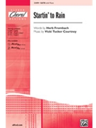 Startin' To Rain by Courtney Vicki Tucker for SATB