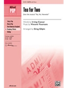 Tea For Two by Vincent Youmans - Gilpin Greg - for SATB