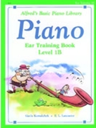 Alfred Basic Ear Training Level 1B by - Kowalchyk Gayle - for Piano Method