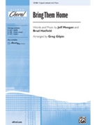 Bring Them Home by Meegan and Hatfield - Gilpin Greg - for 3-Part Mixed