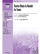 Santa Claus Is Comin' To Town by Coots J Fred - Althouse Jay - for SSA
