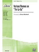 Various Themes On Fa-la-la by - Bridwell Chuck - for TTBB