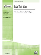 I Am That Man by Hayes Mark for TTBB