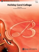 Holiday Carol Collage by - Story Michael - for String Orchestra