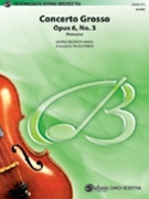 Concerto Grosso Opus 6 #3 by Handel George Frideric - McCarrick Tim - for String Orchestra