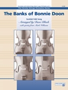 Banks Of Bonnie Doon The by Traditional - Black/williams - for String Orchestra