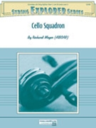 Cello Squadron by Meyer Richard for String Orchestra