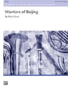 Warriors Of Beijing by Grice Rob for Full Score