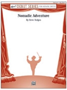 Nomadic Adventure by Hodges Steve for Concert Band