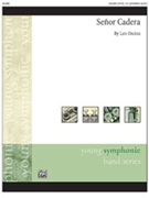 Senor Cadera by Orcino Len for Concert Band