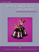 Bell Carol A La Big Band by - Romeyn Rob - for Concert Band
