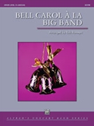 Bell Carol a la Big Band by - Romeyn Rob - for Full Score