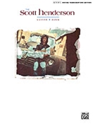 Scott Henderson Guitar Book by Henderson Scott Scott Henderson for Guitar Tab